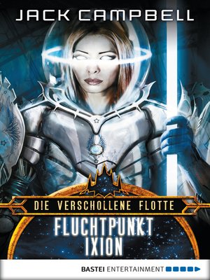 cover image of Fluchtpunkt Ixion: Roman. Die Verschollene Flotte 3